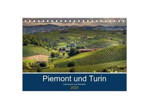 9783435348398 - Piemont und Turin (Tischkalender 2025 DIN A5 quer) CALVENDO Monatskalender