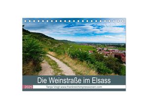 9783435348435 - Die Weinstaße im Elsass (Tischkalender 2025 DIN A5 quer) CALVENDO Monatskalender