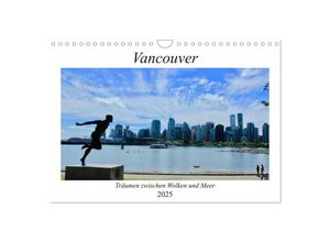 9783435348442 - Vancouver - Träumen zwischen Wolken und Meer (Wandkalender 2025 DIN A4 quer) CALVENDO Monatskalender