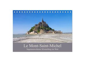 9783435350612 - Le Mont-Saint-Michel - Sagenumwobener Klosterberg im Watt (Tischkalender 2025 DIN A5 quer) CALVENDO Monatskalender