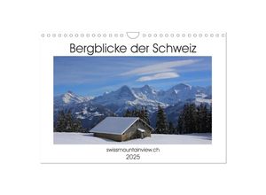 9783435351008 - Bergblicke der Schweiz (Wandkalender 2025 DIN A4 quer) CALVENDO Monatskalender