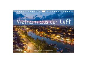 9783435351152 - Vietnam aus der Luft (Wandkalender 2025 DIN A4 quer) CALVENDO Monatskalender