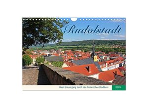 9783435353729 - Rudolstadt - Mein Spaziergang durch den historischen Stadtkern (Wandkalender 2025 DIN A4 quer) CALVENDO Monatskalender