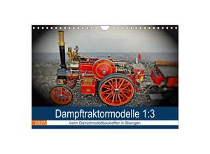 9783435358731 - Dampftraktormodelle 13 beim Dampfmodellbautreffen in Bisingen (Wandkalender 2025 DIN A4 quer) CALVENDO Monatskalender