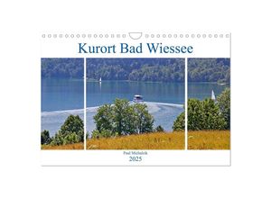 9783435361212 - Kurort Bad Wiessee (Wandkalender 2025 DIN A4 quer) CALVENDO Monatskalender