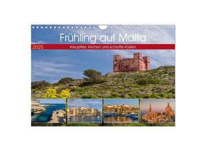 9783435361342 - Frühling auf Malta - Kreuzritter Kirchen und schroffe Küsten (Wandkalender 2025 DIN A4 quer) CALVENDO Monatskalender