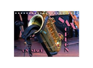 9783435361403 - SAXOPHON - on stage (Tischkalender 2025 DIN A5 quer) CALVENDO Monatskalender