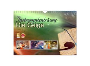 9783435363858 - Instrumententräume - Die Geige (Wandkalender 2025 DIN A4 quer) CALVENDO Monatskalender