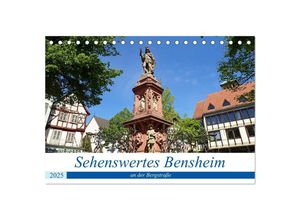 9783435363933 - Sehenswertes Bensheim an der Bergstraße (Tischkalender 2025 DIN A5 quer) CALVENDO Monatskalender