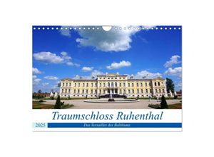 9783435364275 - Traumschloss Ruhenthal - Das Versailles des Baltikums (Wandkalender 2025 DIN A4 quer) CALVENDO Monatskalender