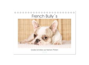 9783435365883 - French Bully´s - Große Schätze auf kleinen Pfoten (Tischkalender 2025 DIN A5 quer) CALVENDO Monatskalender