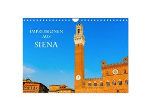 9783435366095 - Impressionen aus Siena (Wandkalender 2025 DIN A4 quer) CALVENDO Monatskalender