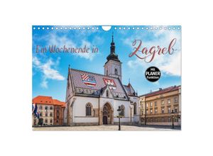 9783435366767 - Ein Wochenende in Zagreb (Wandkalender 2025 DIN A4 quer) CALVENDO Monatskalender