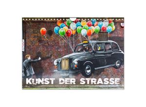 9783435368969 - Kunst der Strasse (Wandkalender 2025 DIN A4 quer) CALVENDO Monatskalender