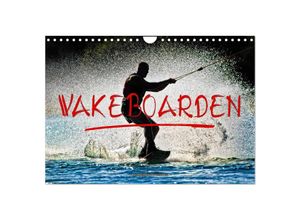 9783435369157 - Wakeboarden (Wandkalender 2025 DIN A4 quer) CALVENDO Monatskalender