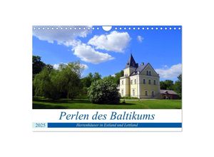 9783435369201 - Perlen des Baltikums - Herrenhäuser in Estland und Lettland (Wandkalender 2025 DIN A4 quer) CALVENDO Monatskalender