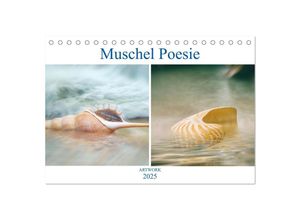 9783435371129 - Muschel Poesie - ARTWORK (Tischkalender 2025 DIN A5 quer) CALVENDO Monatskalender