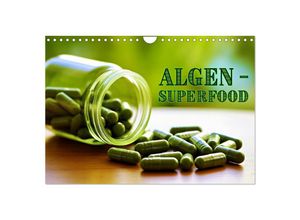 9783435372041 - Algen - Superfood (Wandkalender 2025 DIN A4 quer) CALVENDO Monatskalender