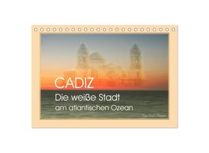 9783435373437 - Cadiz - die weiße Stadt am atlantischen Ozean (Tischkalender 2025 DIN A5 quer) CALVENDO Monatskalender