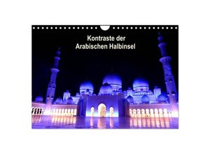 9783435374113 - Kontraste der Arabischen Halbinsel (Wandkalender 2025 DIN A4 quer) CALVENDO Monatskalender