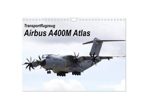 9783435376025 - Transportflugzeug Airbus A400M Atlas (Wandkalender 2025 DIN A4 quer) CALVENDO Monatskalender