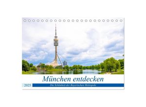 9783435376605 - München entdecken - Die Schönheit der Bayerischen Metropole (Tischkalender 2025 DIN A5 quer) CALVENDO Monatskalender