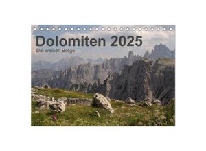 9783435377916 - Dolomiten 2025 - Die weißen Berge (Tischkalender 2025 DIN A5 quer) CALVENDO Monatskalender