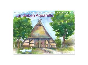 9783435378586 - Landleben Aquarelle (Tischkalender 2025 DIN A5 quer) CALVENDO Monatskalender