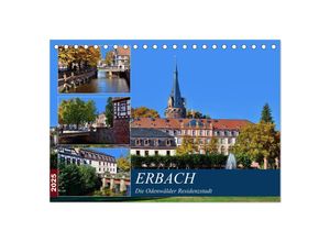 9783435378760 - Erbach - Die Odenwälder Residenzstadt (Tischkalender 2025 DIN A5 quer) CALVENDO Monatskalender