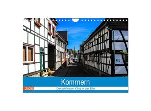 9783435378876 - Kommern - Die schönsten Orte in der Eifel (Wandkalender 2025 DIN A4 quer) CALVENDO Monatskalender