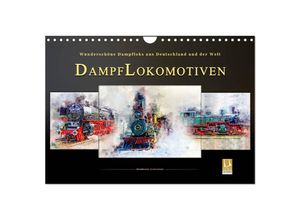 9783435378968 - Dampflokomotiven - wunderschöne Dampfloks aus Deutschland und der Welt (Wandkalender 2025 DIN A4 quer) CALVENDO Monatskalender