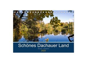 9783435380442 - Schönes Dachauer Land (Tischkalender 2025 DIN A5 quer) CALVENDO Monatskalender