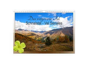 9783435381210 - Das vergessene Tal Schnalstal - Val Senales (Wandkalender 2025 DIN A4 quer) CALVENDO Monatskalender