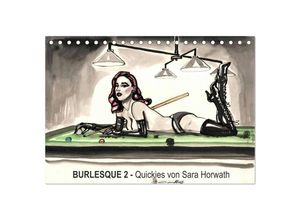 9783435381371 - Burlesque 2 - Quickies von SARA HORWATH (Tischkalender 2025 DIN A5 quer) CALVENDO Monatskalender