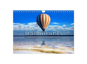 9783435383894 - Ballonfahrt - Faszination und Abenteuer (Wandkalender 2025 DIN A4 quer) CALVENDO Monatskalender