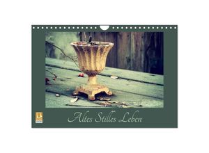 9783435386628 - Altes Stilles Leben (Wandkalender 2025 DIN A4 quer) CALVENDO Monatskalender