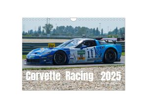 9783435389117 - Corvette Racing 2025 (Wandkalender 2025 DIN A4 quer) CALVENDO Monatskalender