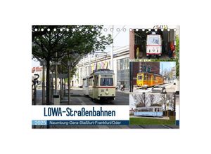 9783435391257 - LOWA-Straßenbahnen Naumburg-Gera-Staßfurt-Frankfurt Oder (Tischkalender 2025 DIN A5 quer) CALVENDO Monatskalender