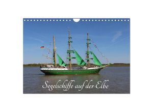 9783435391424 - Segelschiffe auf der Elbe (Wandkalender 2025 DIN A4 quer) CALVENDO Monatskalender