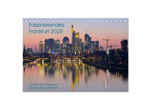 9783435393169 - Faszinierendes Frankfurt - Impressionen aus der Mainmetropole (Tischkalender 2025 DIN A5 quer) CALVENDO Monatskalender