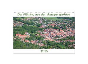 9783435393459 - Der Fläming aus der Vogelperspektive (Tischkalender 2025 DIN A5 quer) CALVENDO Monatskalender