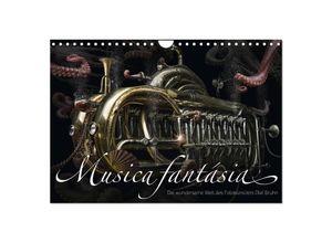 9783435398652 - Musica fantásia - Die wundersame Welt des Fotokünstlers Olaf Bruhn (Wandkalender 2025 DIN A4 quer) CALVENDO Monatskalender