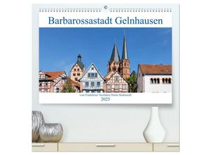 9783435439317 - Barbarossastadt Gelnhausen vom Frankfurter Taxifahrer Petrus Bodenstaff (hochwertiger Premium Wandkalender 2025 DIN A2 quer) Kunstdruck in Hochglanz 9783435439317 - Barbarossastadt Gelnhausen vom Frankfurter Taxifahrer Petrus Bodenstaff (hochwertiger Premium Wandkalender 2025 DIN A2 quer) Kunstdruck in Hochglanz