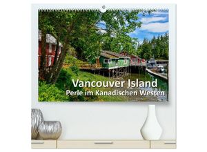 9783435440023 - Vancouver Island - Perle im Kanadischen Westen (hochwertiger Premium Wandkalender 2025 DIN A2 quer) Kunstdruck in Hochglanz