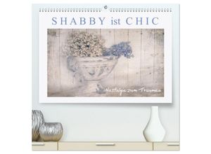 9783435440641 - Shabby ist Chic (hochwertiger Premium Wandkalender 2025 DIN A2 quer) Kunstdruck in Hochglanz