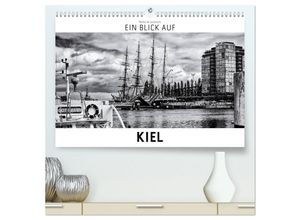 9783435440962 - Ein Blick auf Kiel (hochwertiger Premium Wandkalender 2025 DIN A2 quer) Kunstdruck in Hochglanz