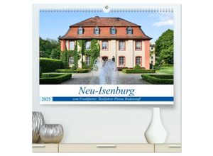 9783435441129 - Neu-Isenburg vom Frankfurter Taxifahrer Petrus Bodenstaff (hochwertiger Premium Wandkalender 2025 DIN A2 quer) Kunstdruck in Hochglanz