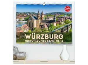 9783435441174 - WÜRZBURG Historisches Stadtherz (hochwertiger Premium Wandkalender 2025 DIN A2 quer) Kunstdruck in Hochglanz