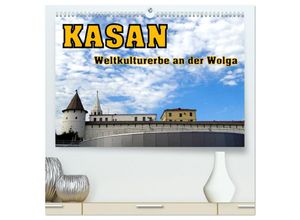 9783435448456 - Kasan- Weltkulturerbe an der Wolga (hochwertiger Premium Wandkalender 2025 DIN A2 quer) Kunstdruck in Hochglanz