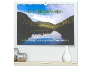 9783435449682 - Ein Frühling in Kärnten (hochwertiger Premium Wandkalender 2025 DIN A2 quer) Kunstdruck in Hochglanz